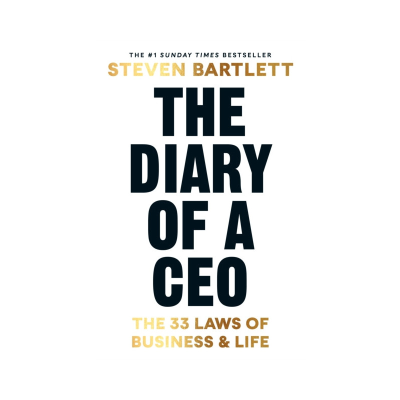 The Diary of a CEO : The 33 Laws of Business and Life