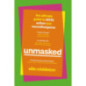UNMASKED : The Ultimate Guide to ADHD, Autism and Neurodivergence UNMASKED : The Ultimate Guide to ADHD, Autism and Neurodivergence