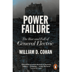 Power Failure : The Rise and Fall of General Electric
