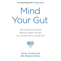 Mind Your Gut : The Science