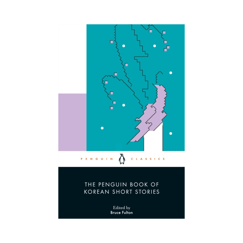 The Penguin Book of Korean Short Stories The Penguin Book of Korean Short Stories