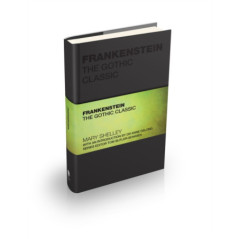 Frankenstein : The Gothic Classic