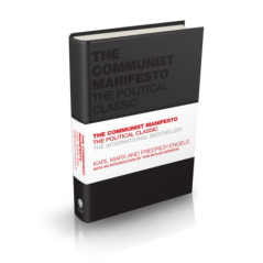 The Communist Manifesto : The Political Classic