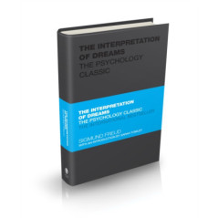 The Interpretation of Dreams : The Psychology Classic