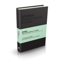 Utopia : The Influential Classic