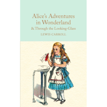 Alice's Adventures in Wonderland & Through the Looking