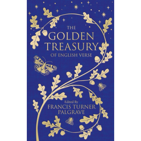 The Golden Treasury : Of English Verse