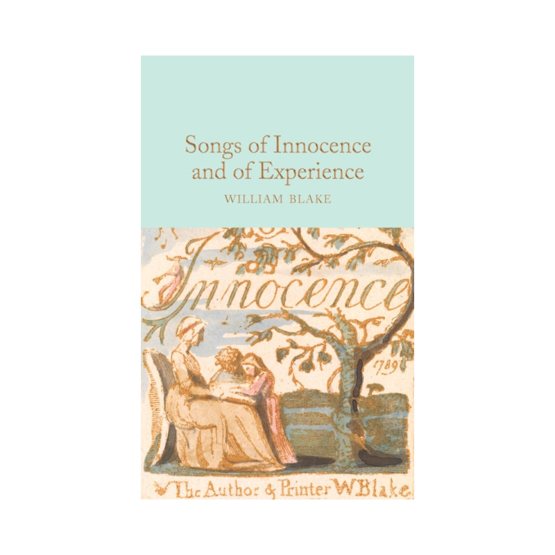 Songs of Innocence and of Experience Songs of Innocence and of Experience