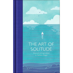 The Art of Solitude : Selected Writings