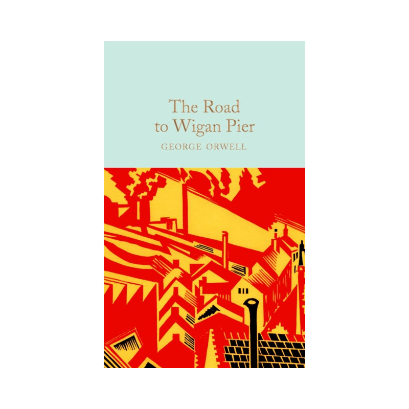 The Road to Wigan Pier