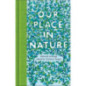 Our Place in Nature : Selected Writings
