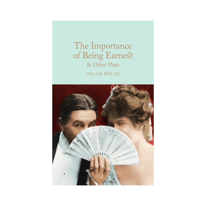 The Importance of Being Earnest & Other Plays The Importance of Being Earnest & Other Plays