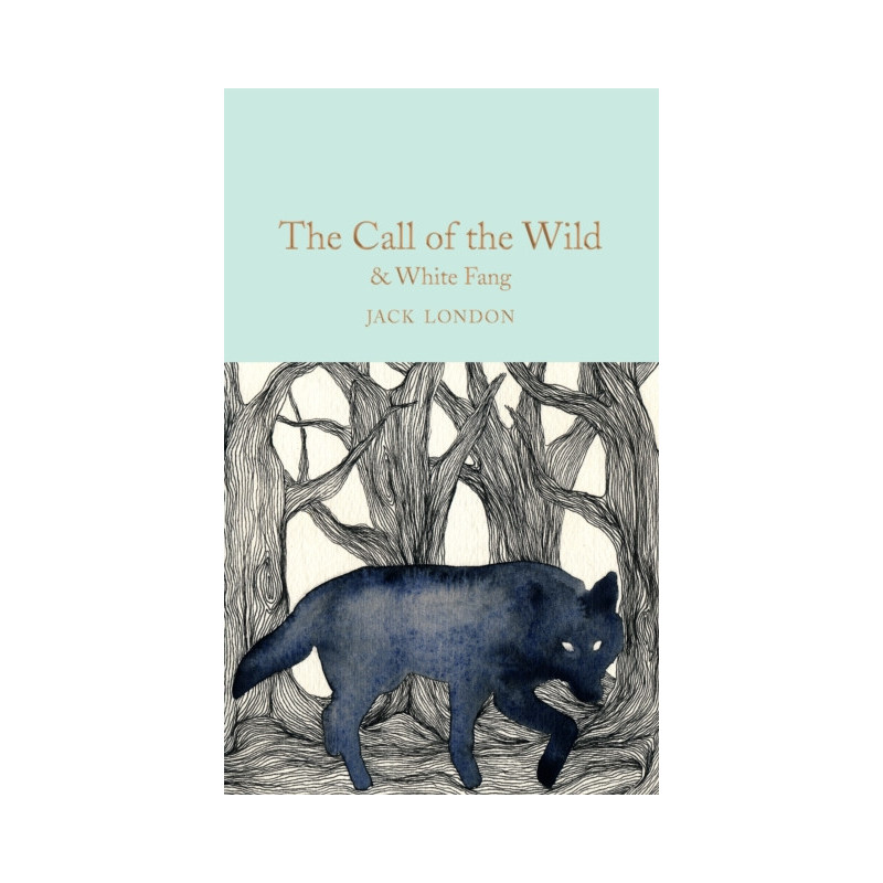 The Call of the Wild & White Fang The Call of the Wild & White Fang