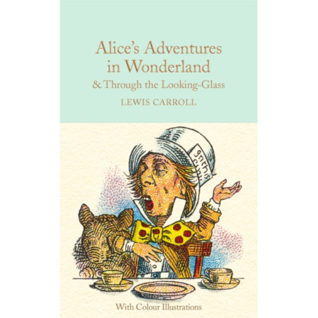 Alice's Adventures in Wonderland and Through the Looking
