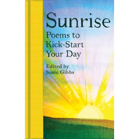 Sunrise : Poems to Kick