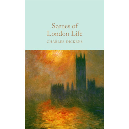 Scenes of London Life : From 'Sketches by Boz'