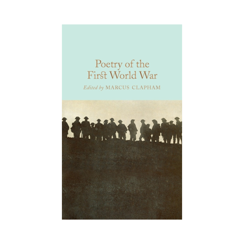 Poetry of the First World War Poetry of the First World War