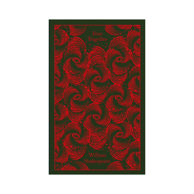 Four Tragedies : Hamlet, Othello, King Lear, Macbeth