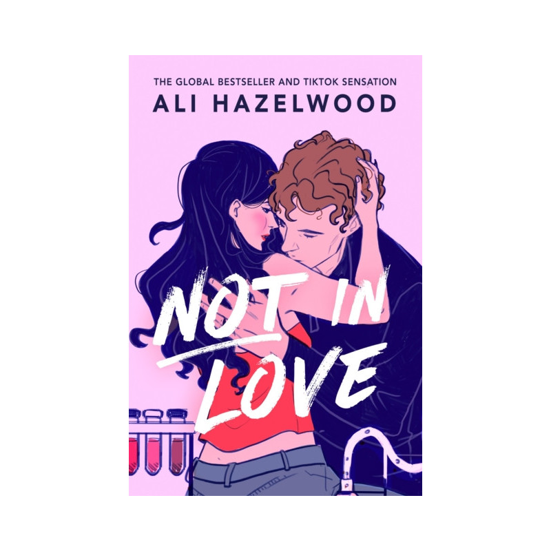 Not in Love : From the bestselling author of The Love Hypothesis Not in Love : From the bestselling author of The Love Hypothesis