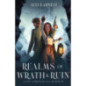 Realms of Wrath and Ruin : A Science Fantasy Romance Series : 2 Realms of Wrath and Ruin : A Science Fantasy Romance Series : 2