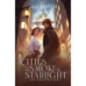Cities of Smoke and Starlight Cities of Smoke and Starlight