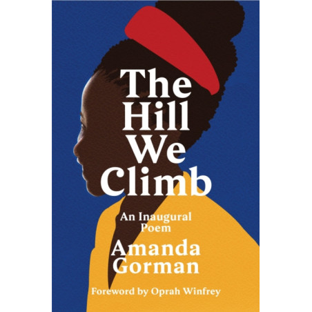 The Hill We Climb : An Inaugural Poem