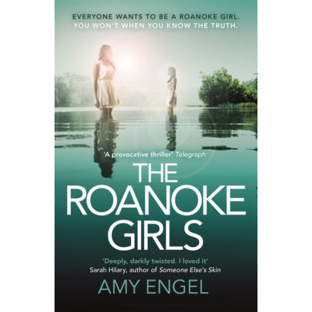 The Roanoke Girls: the addictive Richard & Judy thriller, and the #1 ebook bestseller
