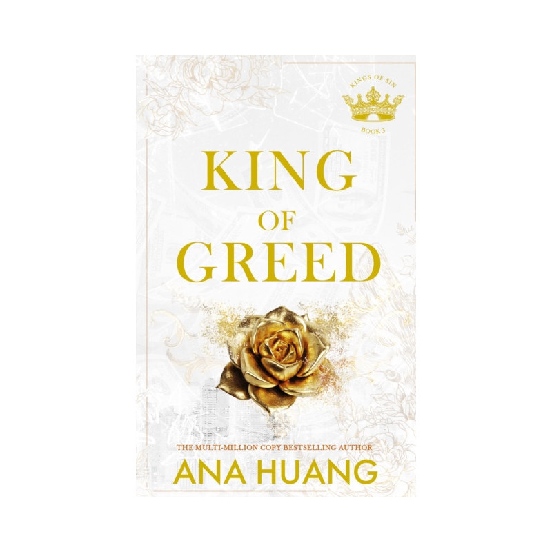 King of Greed : the instant Sunday Times bestseller - fall into a world of addictive romance . . . King of Greed : the instant Sunday Times bestseller - fall into a world of addictive romance . . .