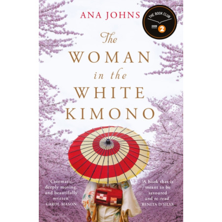 The Woman in the White Kimono : (A BBC Radio 2 Book Club pick)