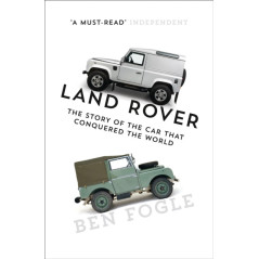 Land Rover : The Story of the Car That Conquered the World
