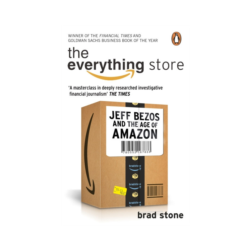 The Everything Store: Jeff Bezos and the Age of Amazon The Everything Store: Jeff Bezos and the Age of Amazon