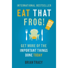 Eat That Frog! : Get More of the Important Things Done
