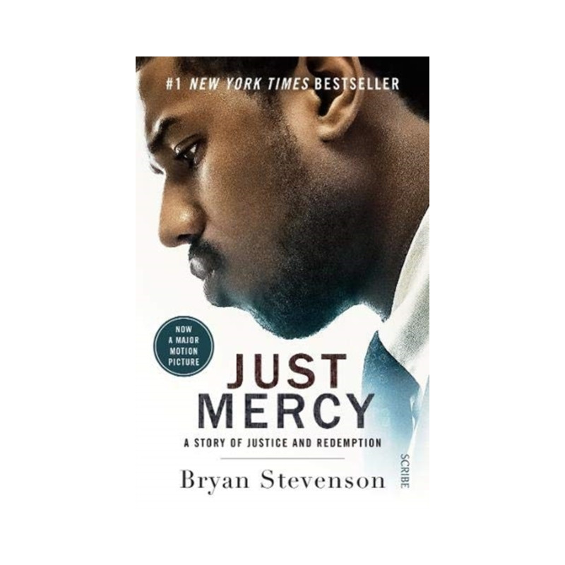 Just Mercy (Film Tie-In Edition) : a story of justice and redemption