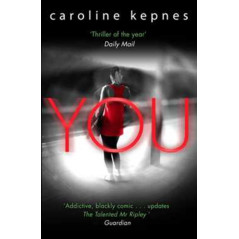 You : a absolutely addictive serial killer thriller! Now a major Netflix series Volume 1