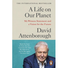 A Life on Our Planet : My Witness Statement and a Vision for the Future