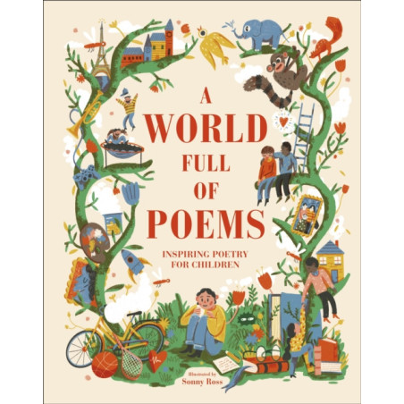 A World Full of Poems : Inspiring poetry for children