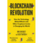 Blockchain Revolution : How the Technology Behind Bitcoin and Other Cryptocurrencies is Changing the World Blockchain Revolution : How the Technology Behind Bitcoin and Other Cryptocurrencies is Changing the World