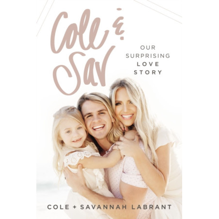 Cole and   Sav : Our Surprising Love Story