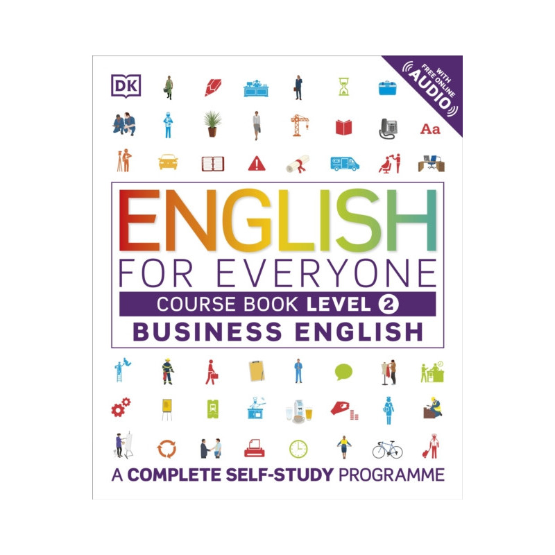 English for Everyone Business English Course Book Level 2 : A Complete Self-Study Programme