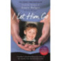 I Let Him Go : The heartbreaking book from the mother of James Bulger - updated for the 30th anniversary, in memory of James