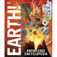 Knowledge Encyclopedia Earth! : Our Exciting World As You've Never Seen It Before