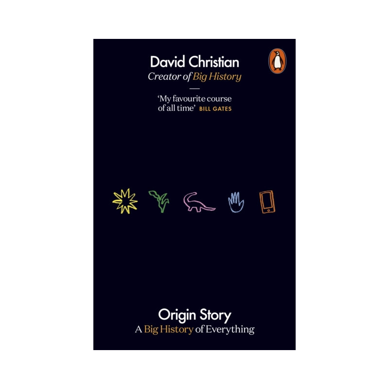 Origin Story : A Big History of Everything