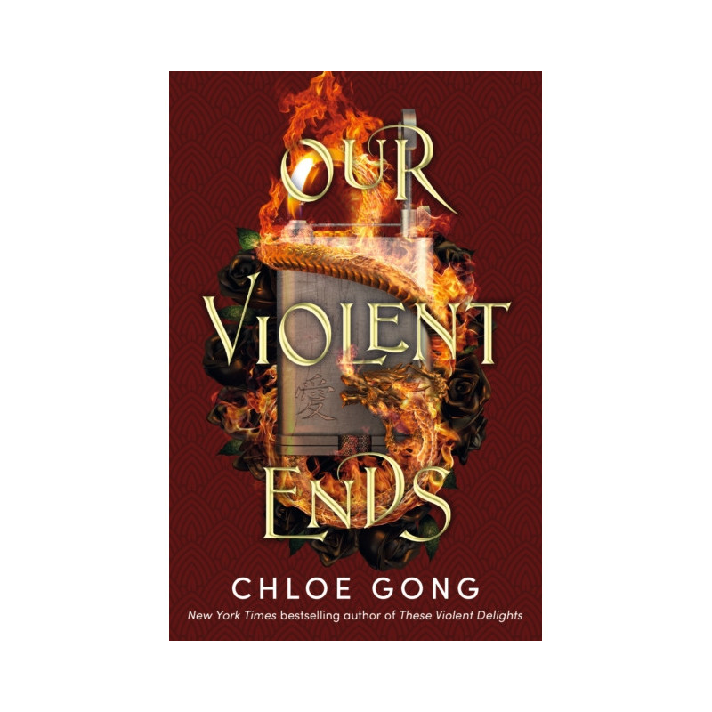 Our Violent Ends : #1 New York Times Bestseller! Our Violent Ends : #1 New York Times Bestseller!