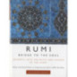 Rumi: Bridge to the Soul : Journeys into the Music and Silence of the Heart