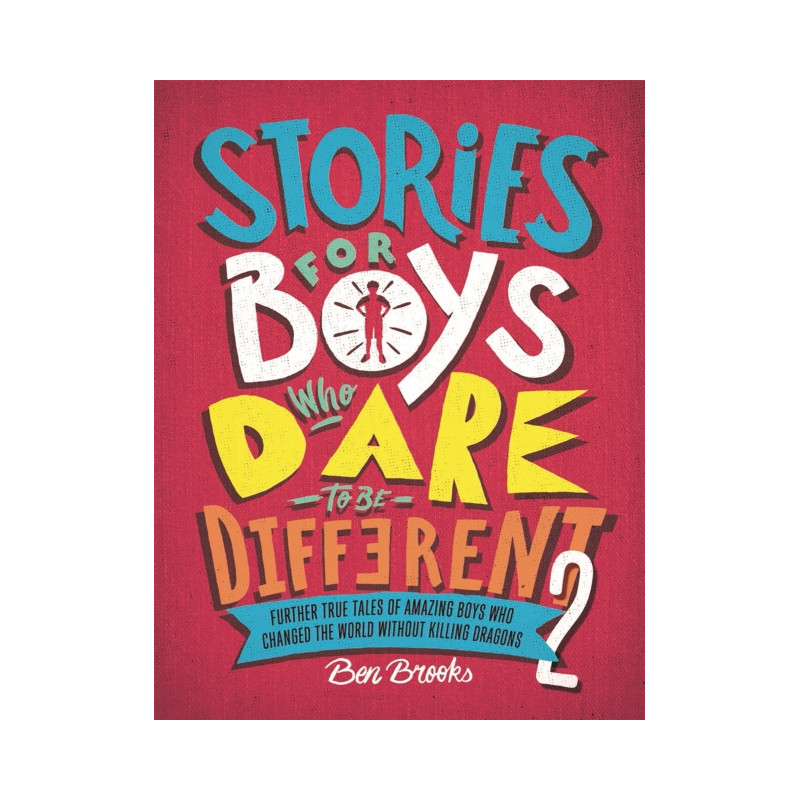 Stories for Boys Who Dare to be Different