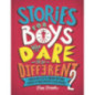 Stories for Boys Who Dare to be Different