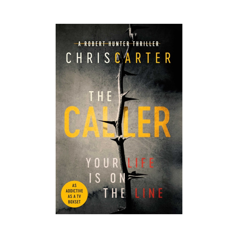 The Caller : THE #1 ROBERT HUNTER BESTSELLER The Caller : THE #1 ROBERT HUNTER BESTSELLER