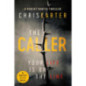 The Caller : THE #1 ROBERT HUNTER BESTSELLER The Caller : THE #1 ROBERT HUNTER BESTSELLER
