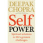 Self Power : Spiritual Solutions to Life's Greatest Challenges