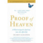 Proof of Heaven : A Neurosurgeon's Journey into the Afterlife Proof of Heaven : A Neurosurgeon's Journey into the Afterlife